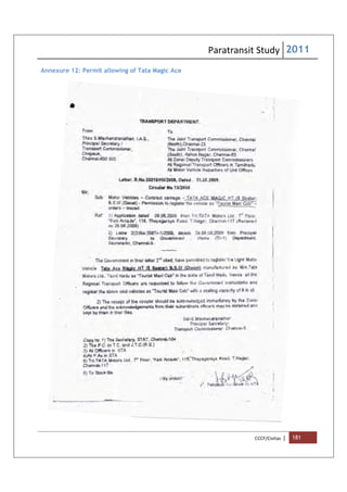 Paratransit Study 2011
CCCF/Civitas | 181
Annexure 12: Permit allowing of Tata Magic Ace
 