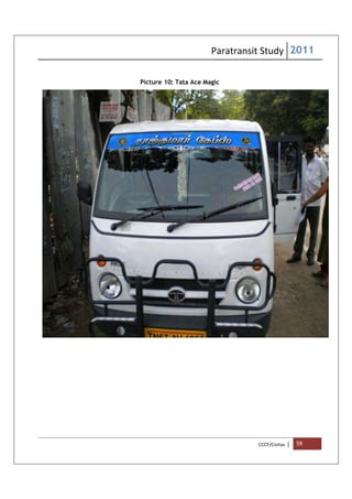 Paratransit Study 2011
CCCF/Civitas | 59
Picture 10: Tata Ace Magic
 