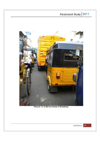 Paratransit Study 2011
CCCF/Civitas | 65
Picture 11: A Narrow Street in Broadway
 