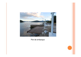 Pier de embarque
 