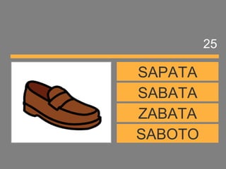 SABOTO
ZABATA
SABATA
SAPATA
25
 