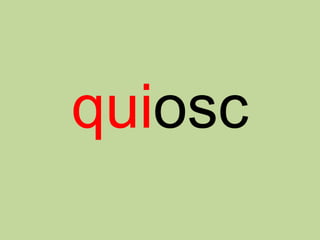 quiosc
 