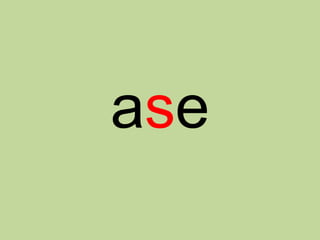 ase
 