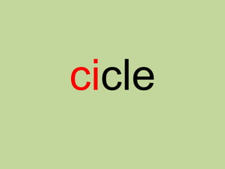 cicle
 