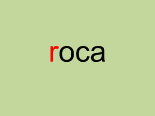 roca
 