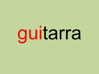 guitarra
 