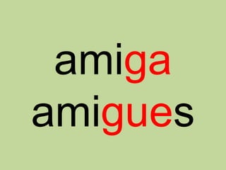 amiga
amigues
 