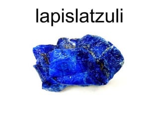 lapislatzuli
 