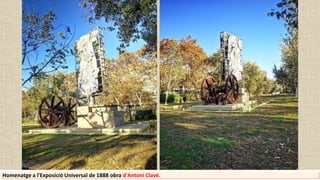 Homenatge a l'Exposició Universal de 1888 obra d'Antoni Clavé.
 