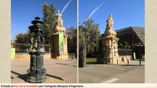 Entrada al Parc de la Ciutadella per l'avinguda Marquès d'Argentera.
 