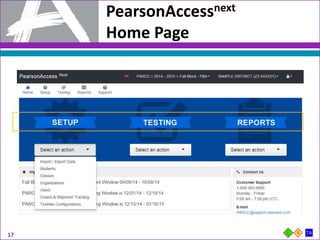 17
PearsonAccessnext
Home Page
 