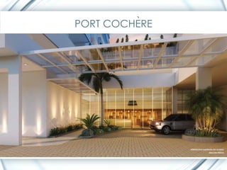 `
PORT COCHERE




               PERSPECTIVA ILUSTRADA DO ACESSO
                                IMAGEM PRÉVIA
 