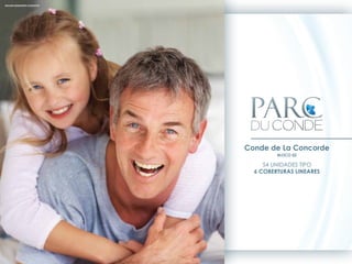 IMAGEM MERAMENTE ILUSTRATIVA




                               Conde de La Concorde
                                        BLOCO 02

                                    54 UNIDADES TIPO
                                 6 COBERTURAS LINEARES
 