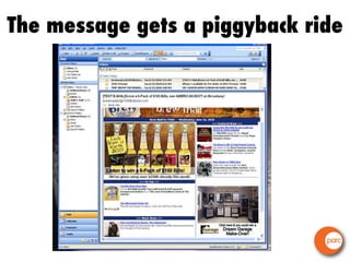 The message gets a piggyback ride 