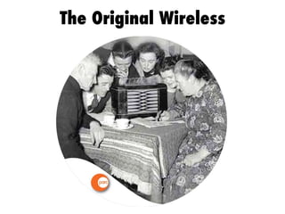The Original Wireless 