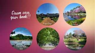 Praça Dmae
Pista de Skate
IAPI
Parque
Redenção
Praça Chiga
Parque Marinha
do Brasil
 