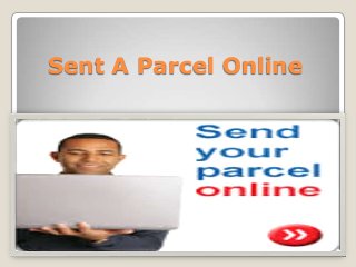 Sent A Parcel Online

 
