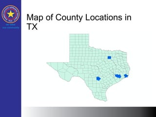 Map of County Locations in
TX
 