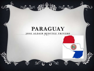 PARAGUAY
JOSE ALDAIR BENITEZ TRIVERO
 