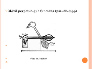    Móvil perpetuo que funciona (pseudo-mpp)









               «Pato de Jottabich

 