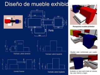 Diseño de mueble exhibidorPerspectiva mueble exhibidorMueble está conformado por cuatro módulos Acabado en laca semi-mate en colores rojo, azul, blanco y negro.