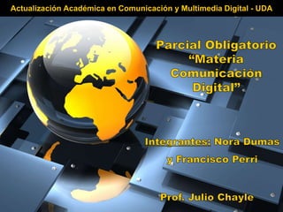 Actualización Académica en Comunicación y Multimedia Digital - UDA
 