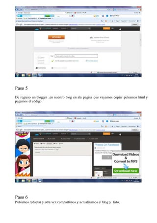 Paso 5
De regreso un blogger ,en nuestro blog en ala pagina que vayamos copiar pulsamos html y
pegamos el código
Paso 6
Pulsamos redactar y otra vez compartimos y actualizamos el blog y listo.
 