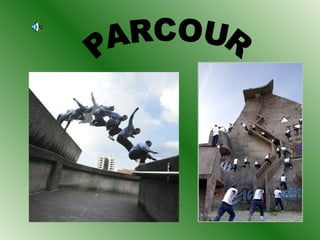 PARCOUR 