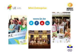 Mini-Entreprise
www.lje.be
 