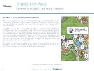 Les parcs de loisirs sans attendre
Disneyland Paris
Conseils et astuces : une fois à l’intérieur
Pour faire la queue, ton ...