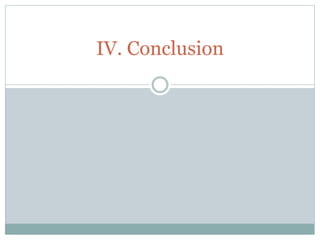IV. Conclusion
 
