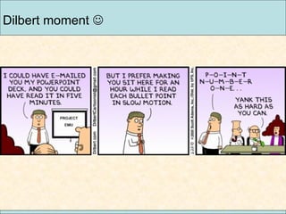 Dilbert moment   