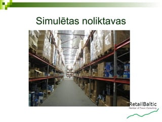 Simulētas noliktavas
 