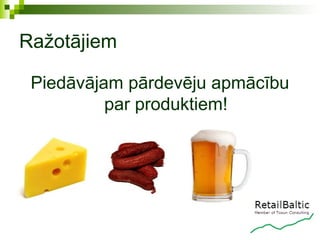 Ražotājiem

 Piedāvājam pārdevēju apmācību
          par produktiem!
 