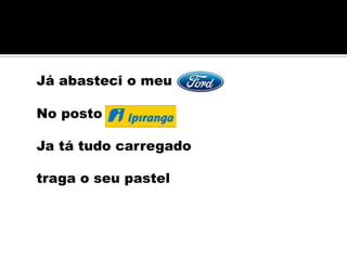 Já abasteci o meu

No posto

Ja tá tudo carregado

traga o seu pastel
 