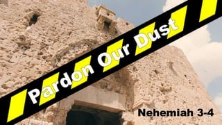Nehemiah 3-41
 