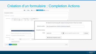 Création d’un formulaire : Completion Actions
 