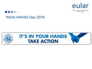 World Arthritis Day 2016
 