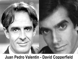 Juan Pedro Valentín - David Copperfield 