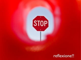 refexione!!
 