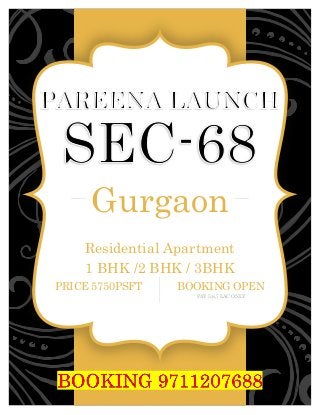 Gurgaon
Residential Apartment
1 BHK /2 BHK / 3BHK
PRICE 5750PSFT

BOOKING OPEN
PAY 5,6,7 LAC ONLY

3
[CONTINUE YOUR MESSAGE HERE]

 