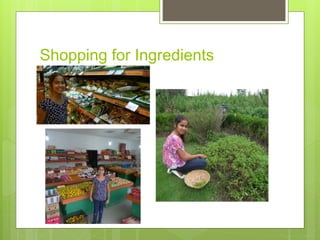 Shopping for Ingredients
 