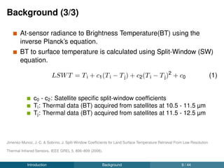 Thirty years of satellite data
NOAA9
NOAA11
NOAA12
ERS1
NOAA14
ERS2
NOAA16
NOAA17
Envisat
NOAA18
Terra
Aqua
NOAA19
1986 1988 1990 1992 1994 1996 1998 2000 2002 2004 2006 2008 2010 2012 2014
Year
Satellite
Sensor
A(A)TSR
ATSR1
ATSR2
AVHRR
MODIS
Introduction Data 11 / 44
 