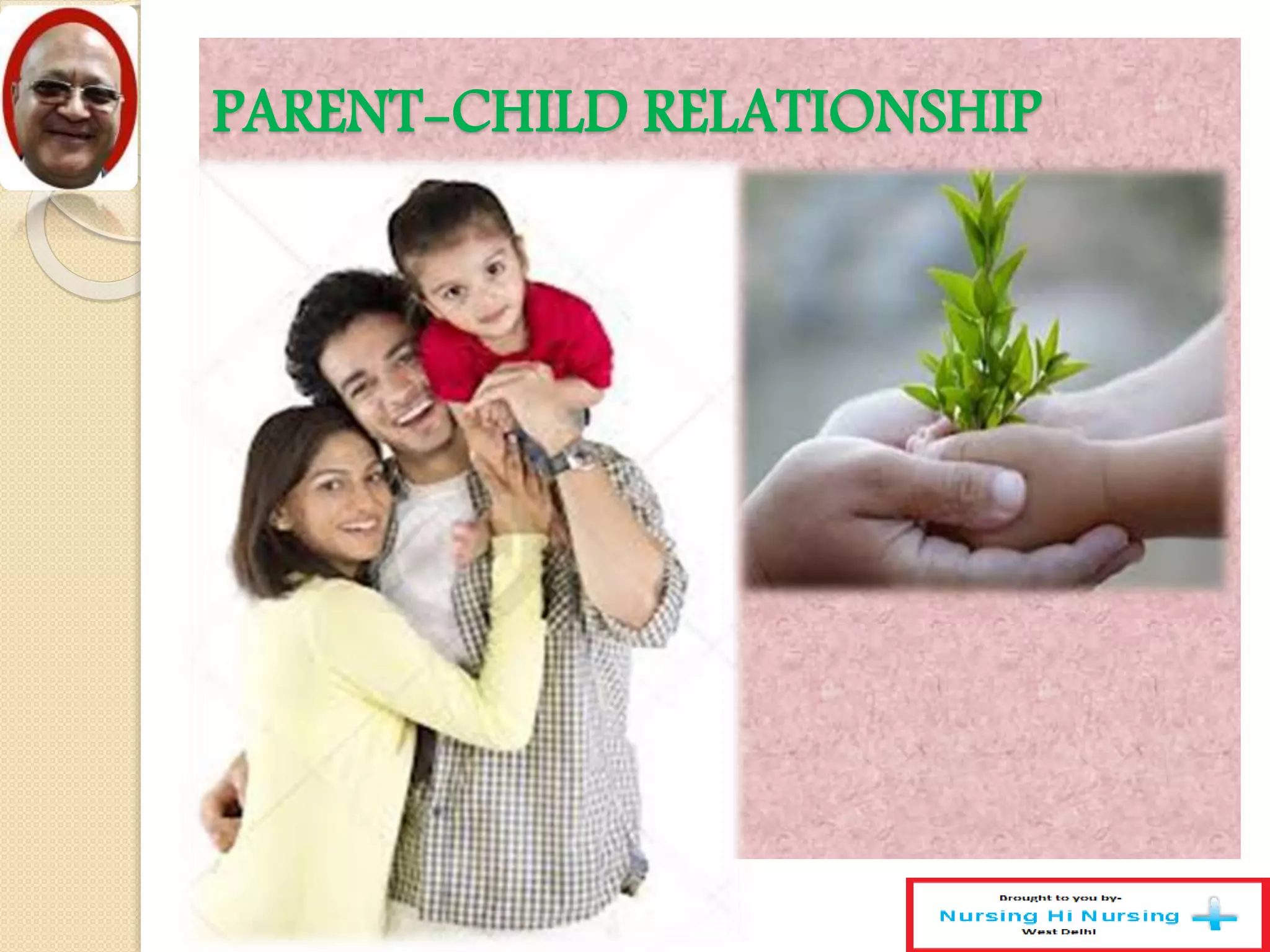 Parent child relationship | PPTX | Parenting Children Aged 4-11 | Parenting