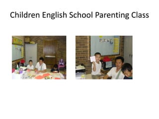 Children English School Parenting Class
 