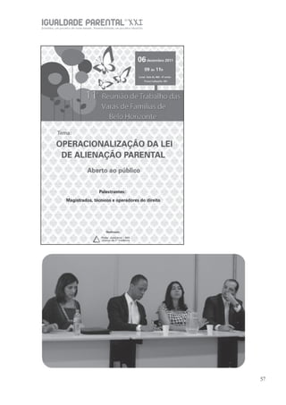 IGUALDADE PARENTALSÉC.
XXIGravidez, um projeto de nove meses . Parentalidade, um projeto vitalício
57
 