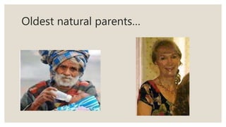 Oldest natural parents…
 