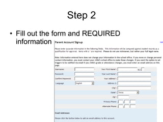 Step 2 Fill out the form and REQUIRED information 