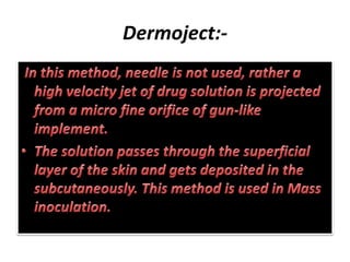 Dermoject:-
 