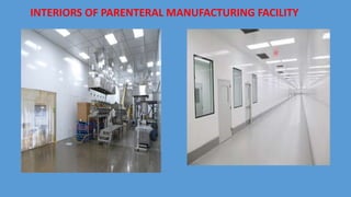 INTERIORS OF PARENTERAL MANUFACTURING FACILITY
 
